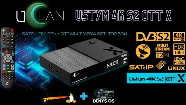 uClan Ustym 4K S2 OTT X: Vylepšený dizajn, výkonnejší procesor a multibootová sloboda s Enigma 2