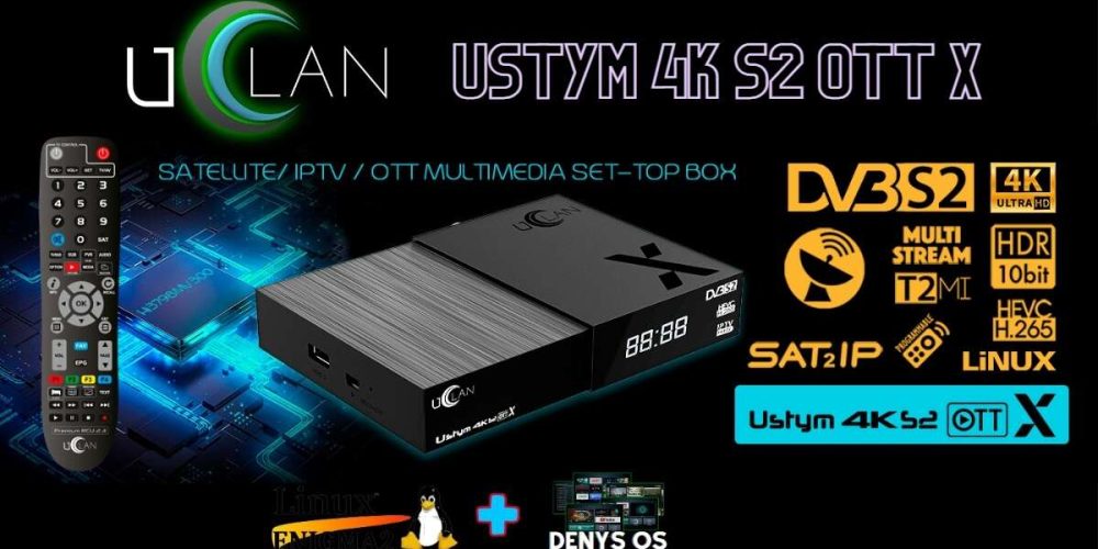 uClan Ustym 4K S2 OTT X: Vylepšený dizajn, výkonnejší procesor a multibootová sloboda s Enigma 2